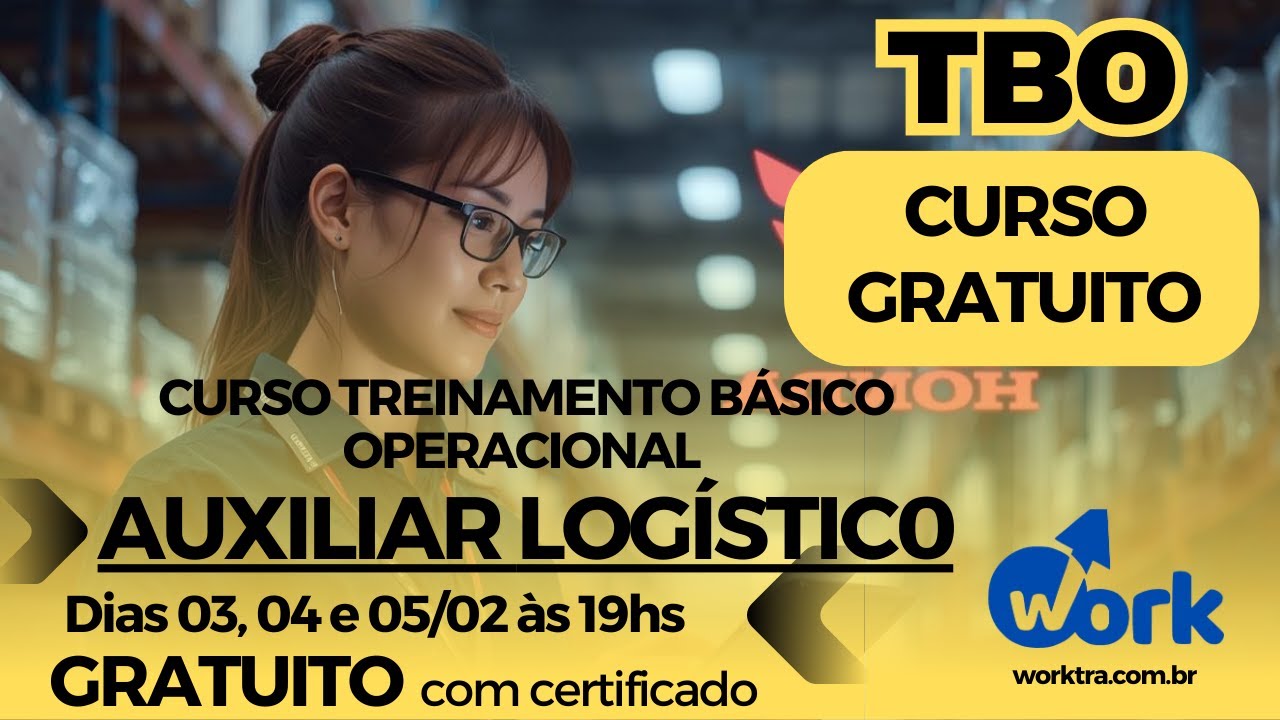 TBO AUXILIAR LOGÍSTICO  (TREINAMENTO BÁSICO OPERACIONAL P/ AUXILIAR LOGÍSTICO) - 03.02 AULA 01
