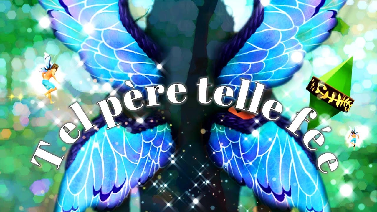 TEL PÈRE TELLE FÉE🧚‍♀️#1 | Let's Play NATURE ENCHANTÉE SIMS 4