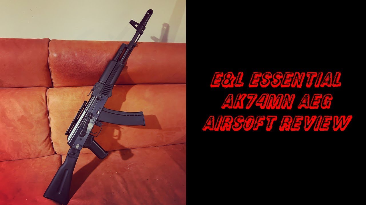 E&L Essential AK74MN AEG|Airsoft Review