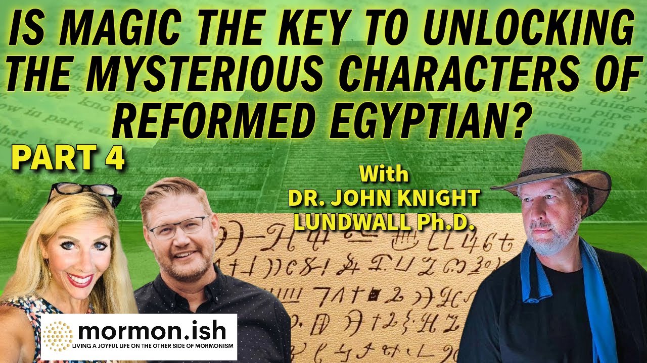 Ep73: Pt 4: Is Magic The Key to Unlocking The Mysterious Characters of Reformed Egyptian?
