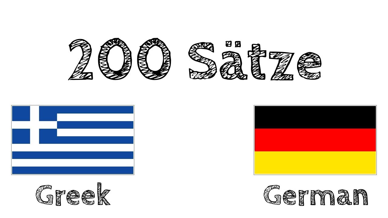 200 Sätze - Griechisch - Deutsch