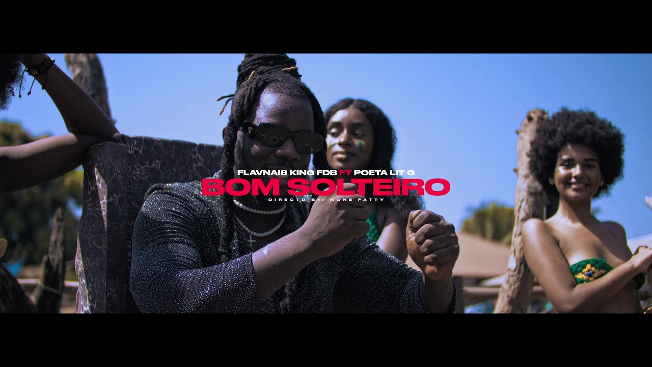 Flavnais King FDB feat Poeta Lit G  - Bom Solteiro [Video Oficial]