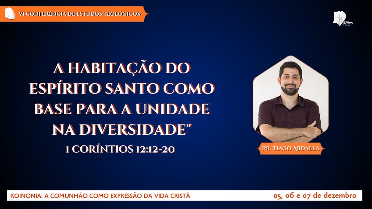 3º PRELEÇÃO: A habitação do Espírito Santo como base para a unidade na diversidade