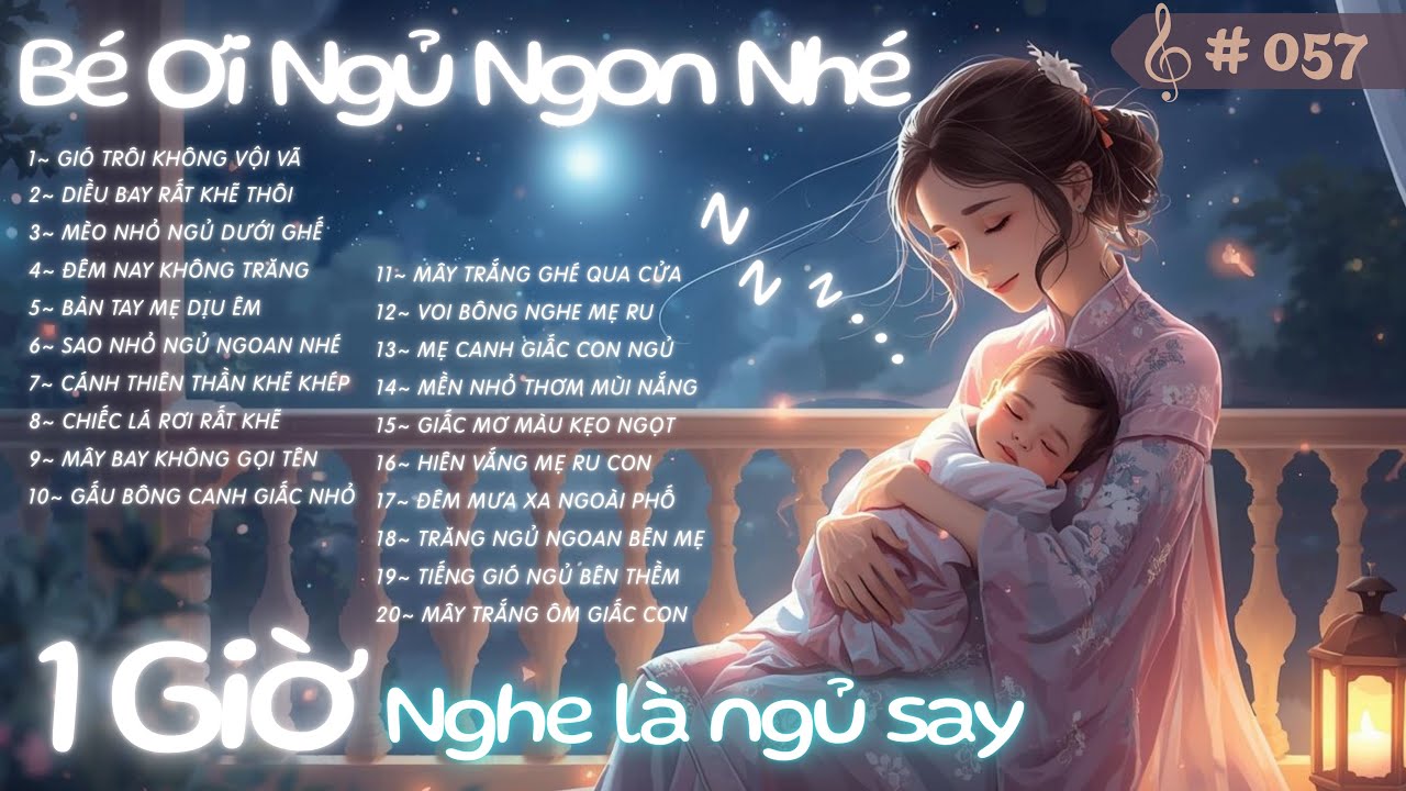 Nhạc Ru Bé Ngủ 🌙 Giấc Ngon Êm Dịu 💤 1 Giờ Thư Giãn Cho Bé