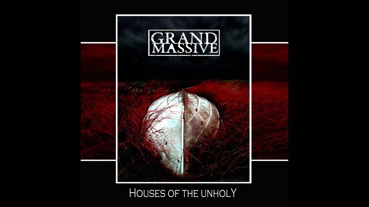 GRAND MASSIVE - HOUSES OF THE UNHOLY (Full Album 2024) MDD Records