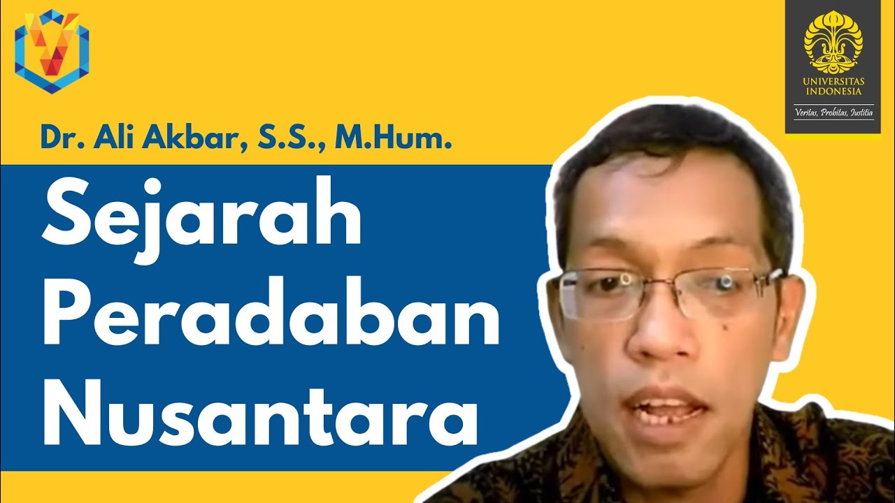 Sejarah Peradaban Nusantara I Dr. Ali Akbar, S.S., M.Hum