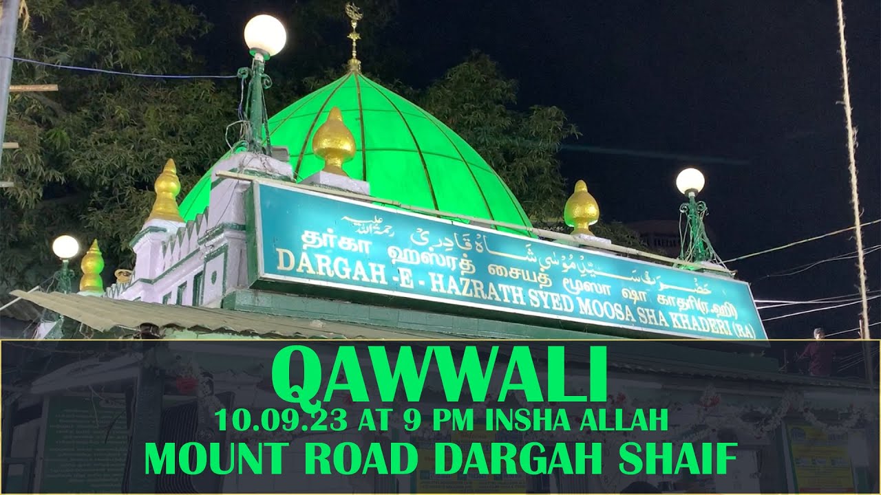 Qawwali Majlis | Mount Road | Hazrat Moosa Sha Qadiri Urs | Chennai