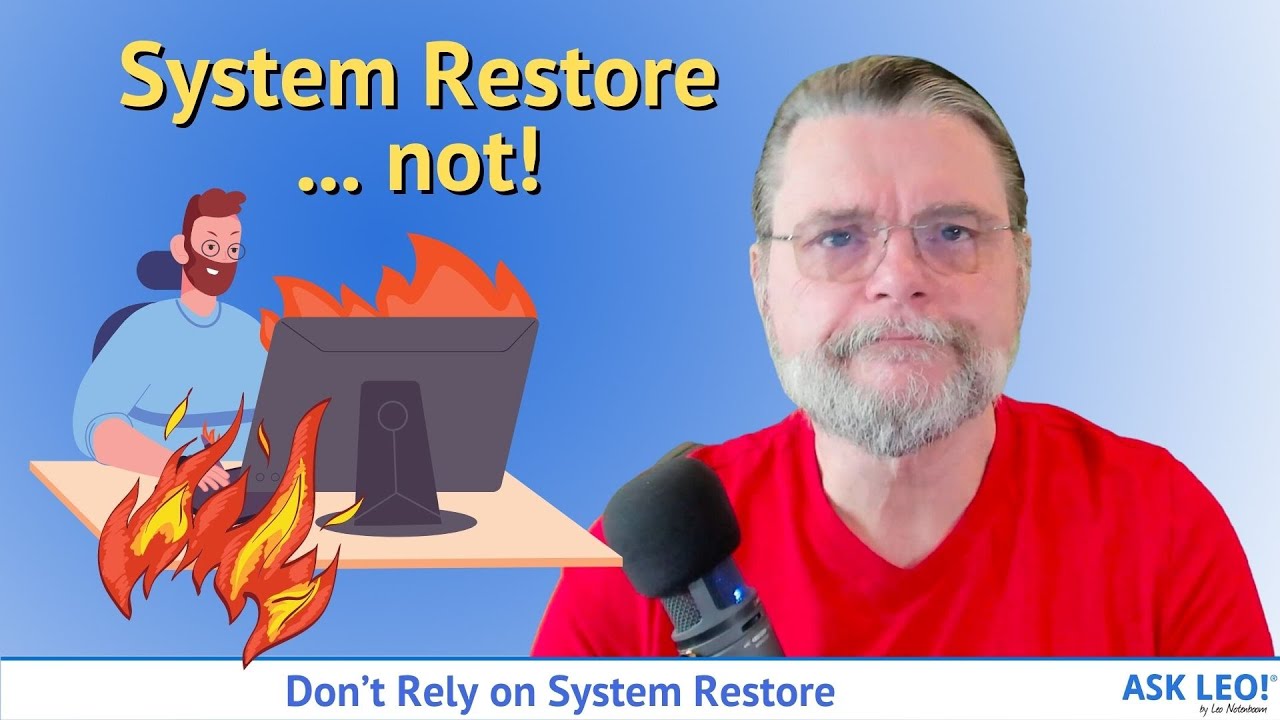 Don&rsquo;t Rely on System Restore
