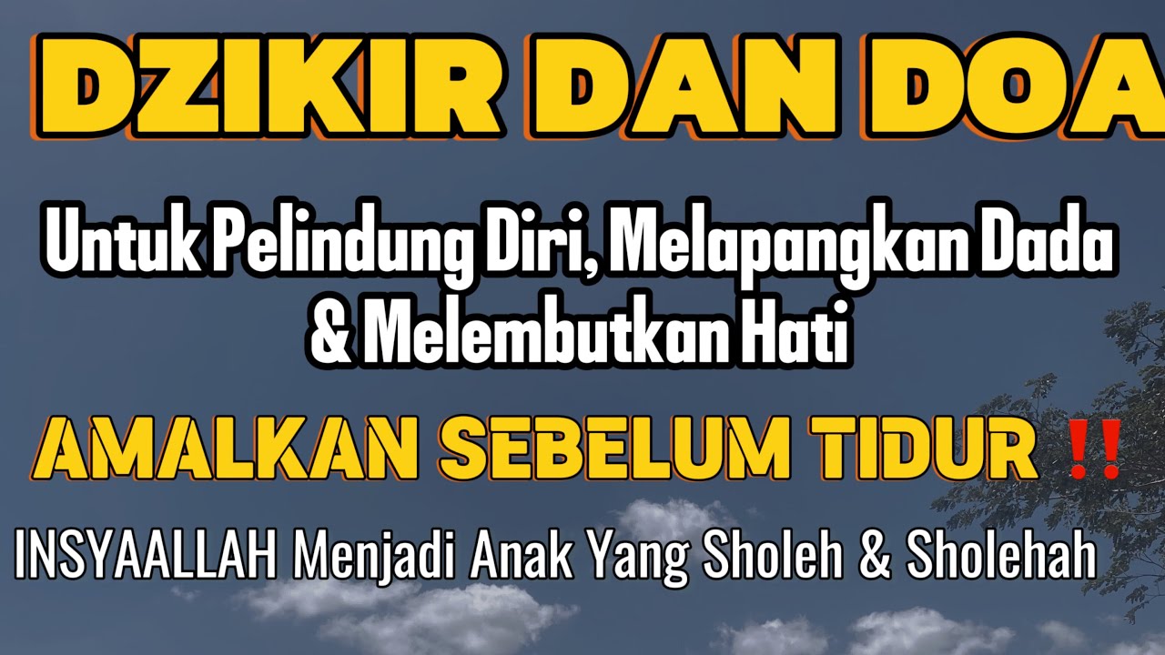 DZIKIR DAN DOA UNTUK MELEMBUTKAN HATI ANAK || PELINDUNG DIRI DAN PENGATAR TIDUR || BEBAS DARI REWEL