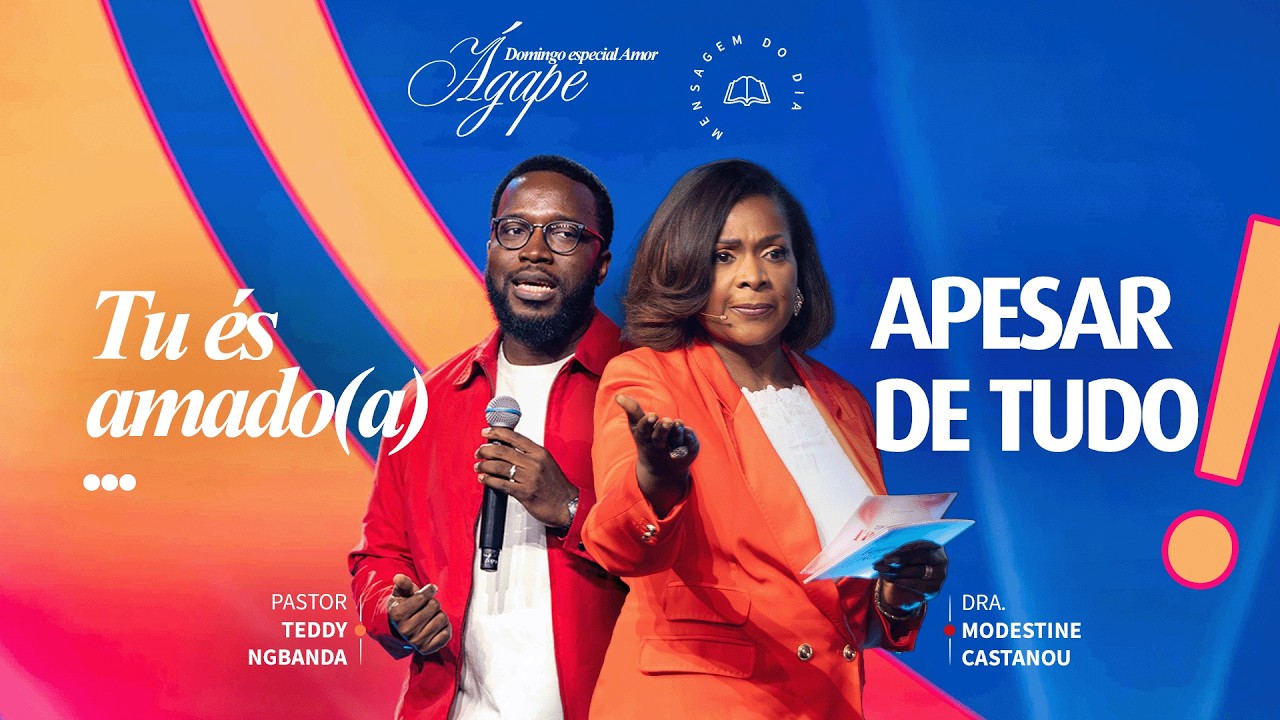 Domingo especial : Amor Ágape | Doutora Modestine Castanou e Pastor Teddy NGBANDA