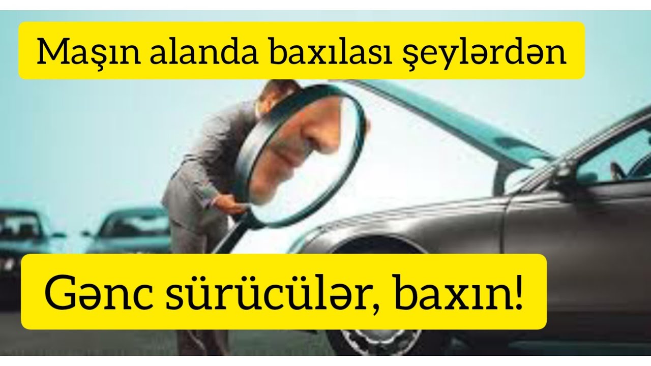 Avtomobil alarken baxilasi seylerden | yene 