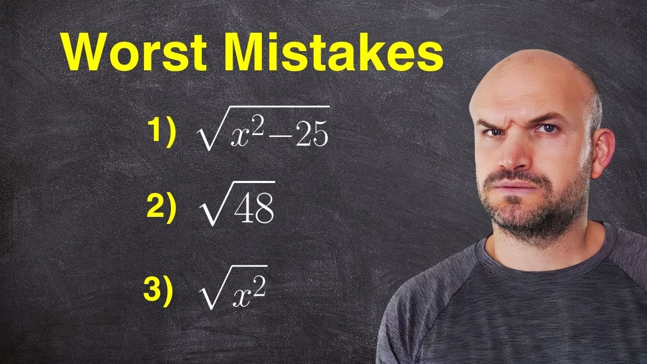 Top 3 Mistakes Students Make Simplifying Radicals