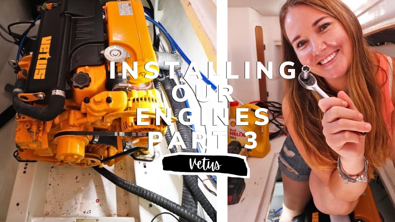 DIY Vetus Diesel ENGINE INSTALL Part 3 | YACHT REBUILD WEEK 94