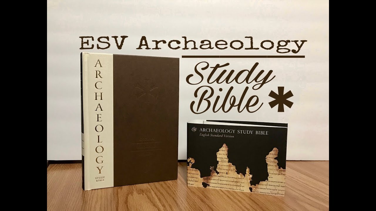 ESV Archaeology Study Bible Review