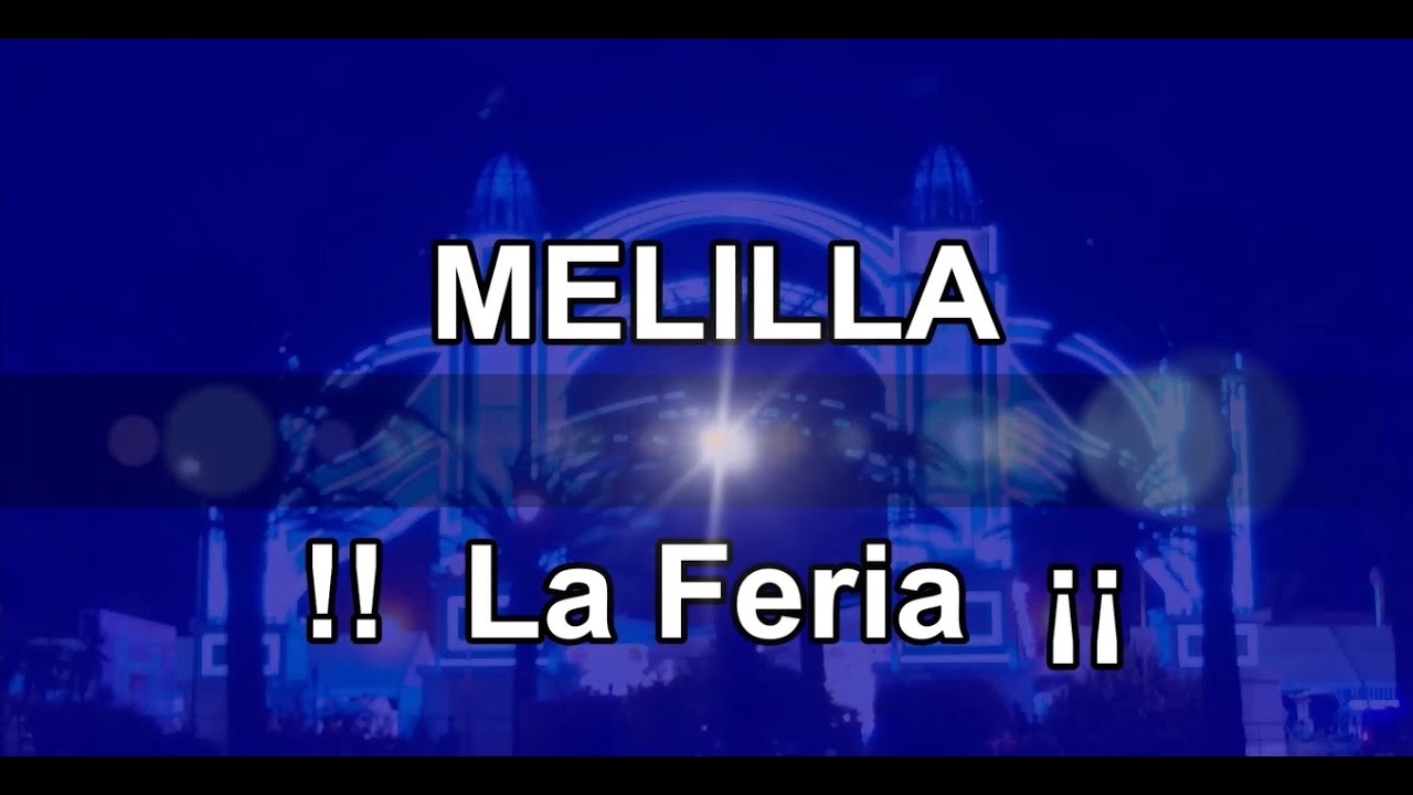 MELILLA   La Feria