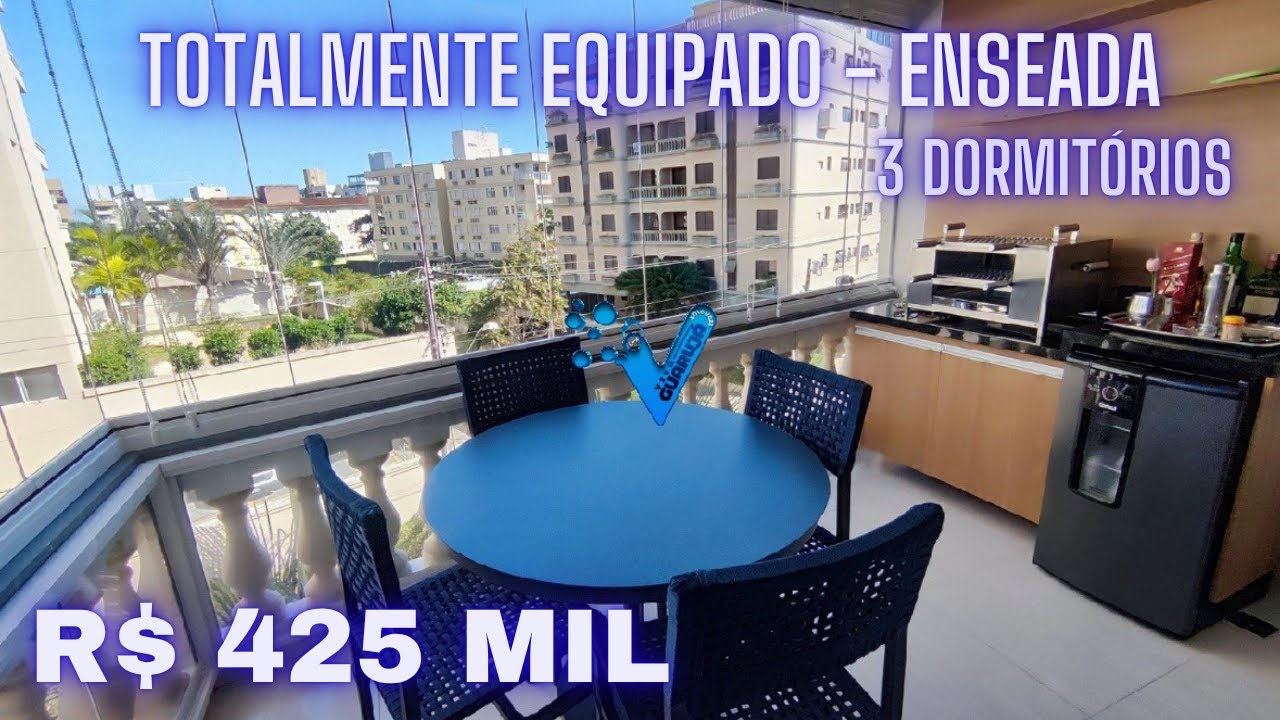 R$ 425 Mil - Apartamento à venda totalmente Equipado - 3 Dormitórios- Enseada 
