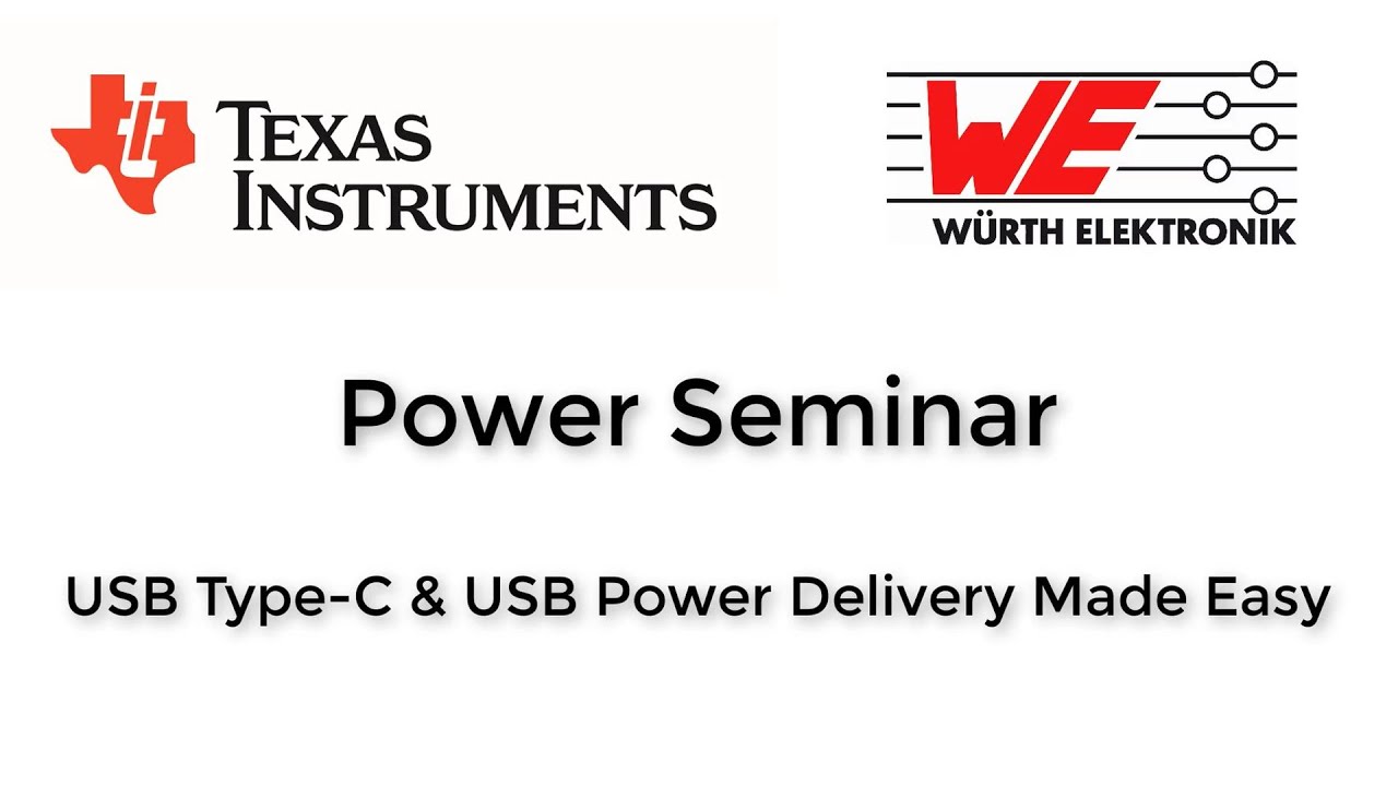 Würth Elektronik and Texas Instruments Power Seminar- USB Type-C
