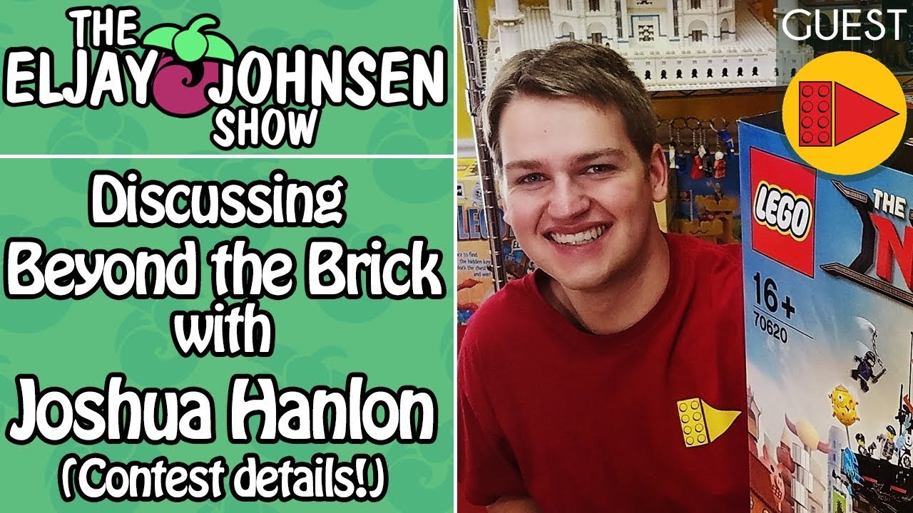 The Eljay Johnsen Show | Discussing Beyond the Brick with Joshua Hanlon (Contest details!)