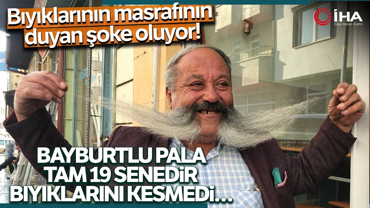 ‘Bayburtlu Pala’ 19 Yıldır Bıyıklarını Kesmedi