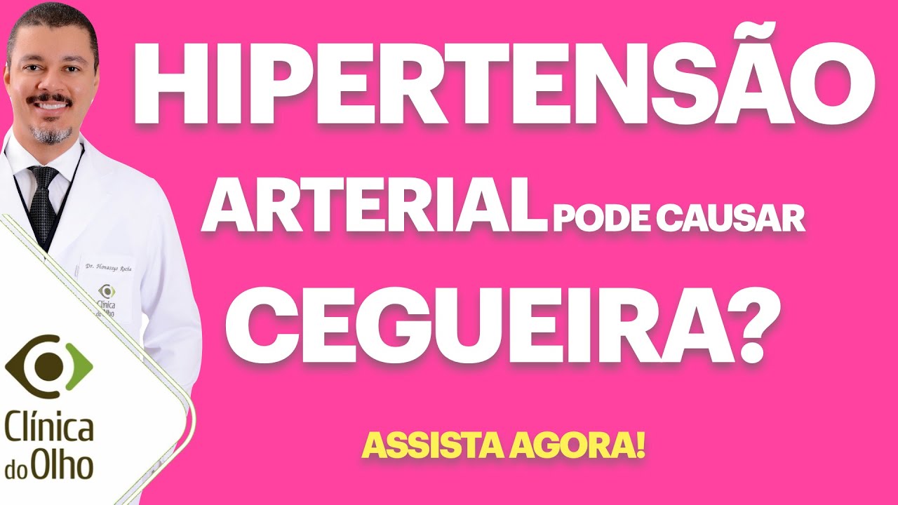 Hipertensão arterial pode cegar! Saiba em quais casos!