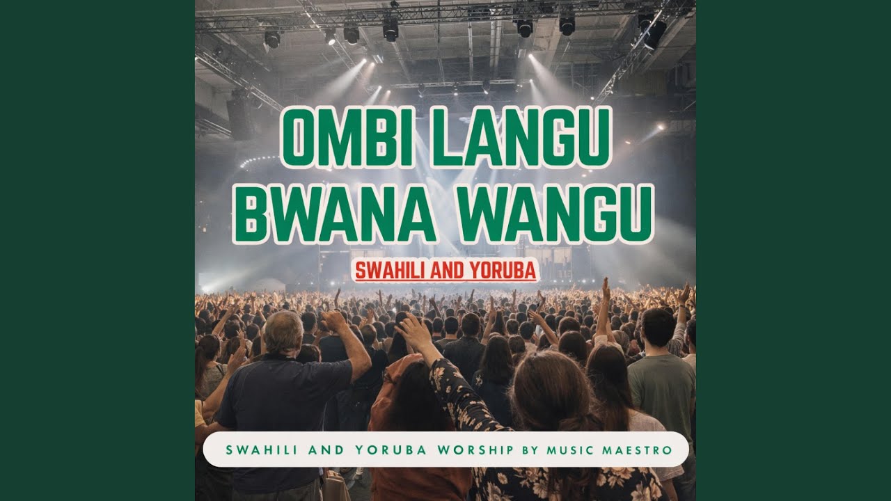 Ombi Langu Bwana Wangu Peke Yangu Sitaweza | Swahili and Yoruba Language