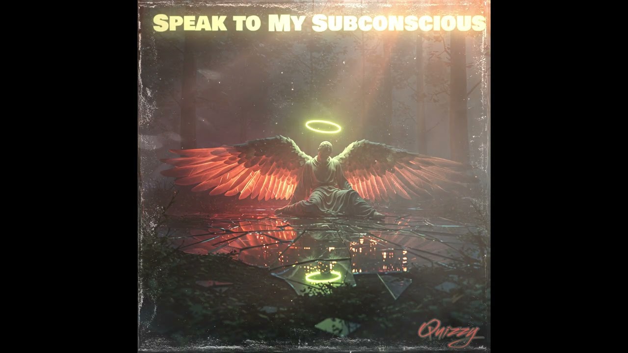 Quizzy – Speak To My Subconscious (Official Audio)
