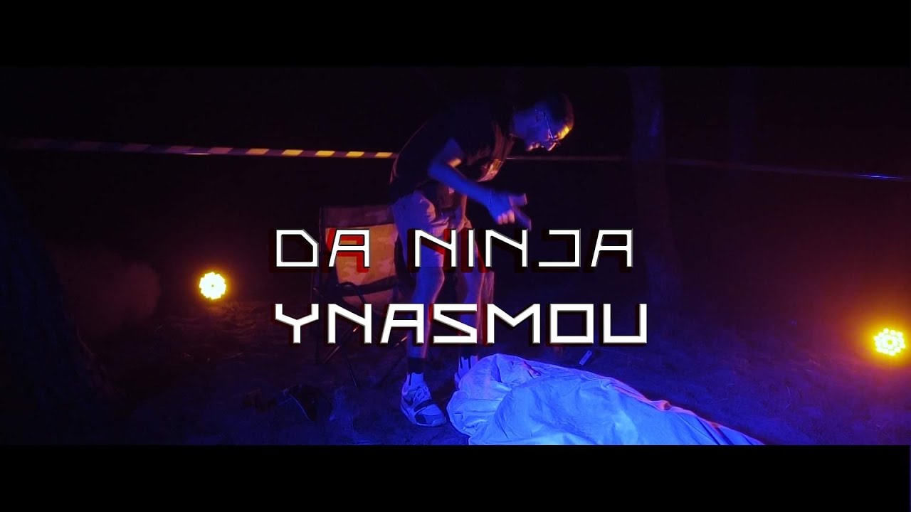 DA NINJA - Ynasmou ( Official Music Video )