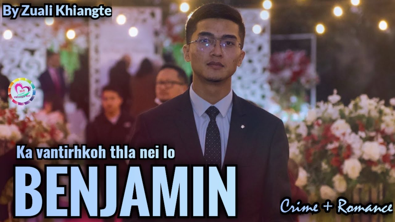 BENJAMIN (Mizo Love Story)