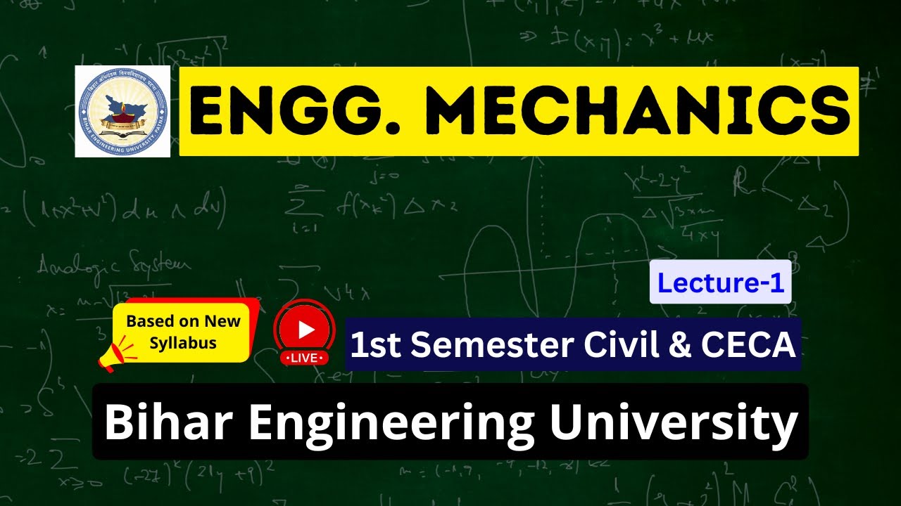 Engineering Mechanics(Lecture-1) || 1st Semester Civil || Bihar Engineering University