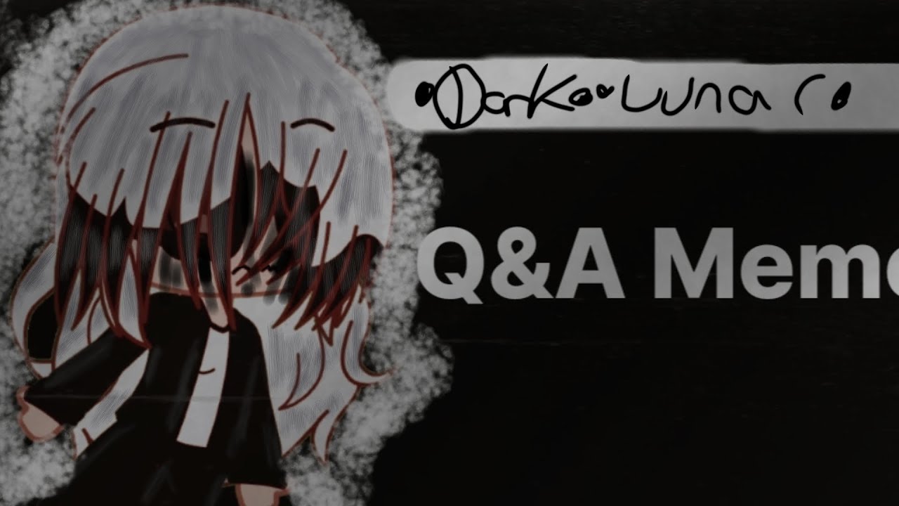 Q&A Meme Gacha Club