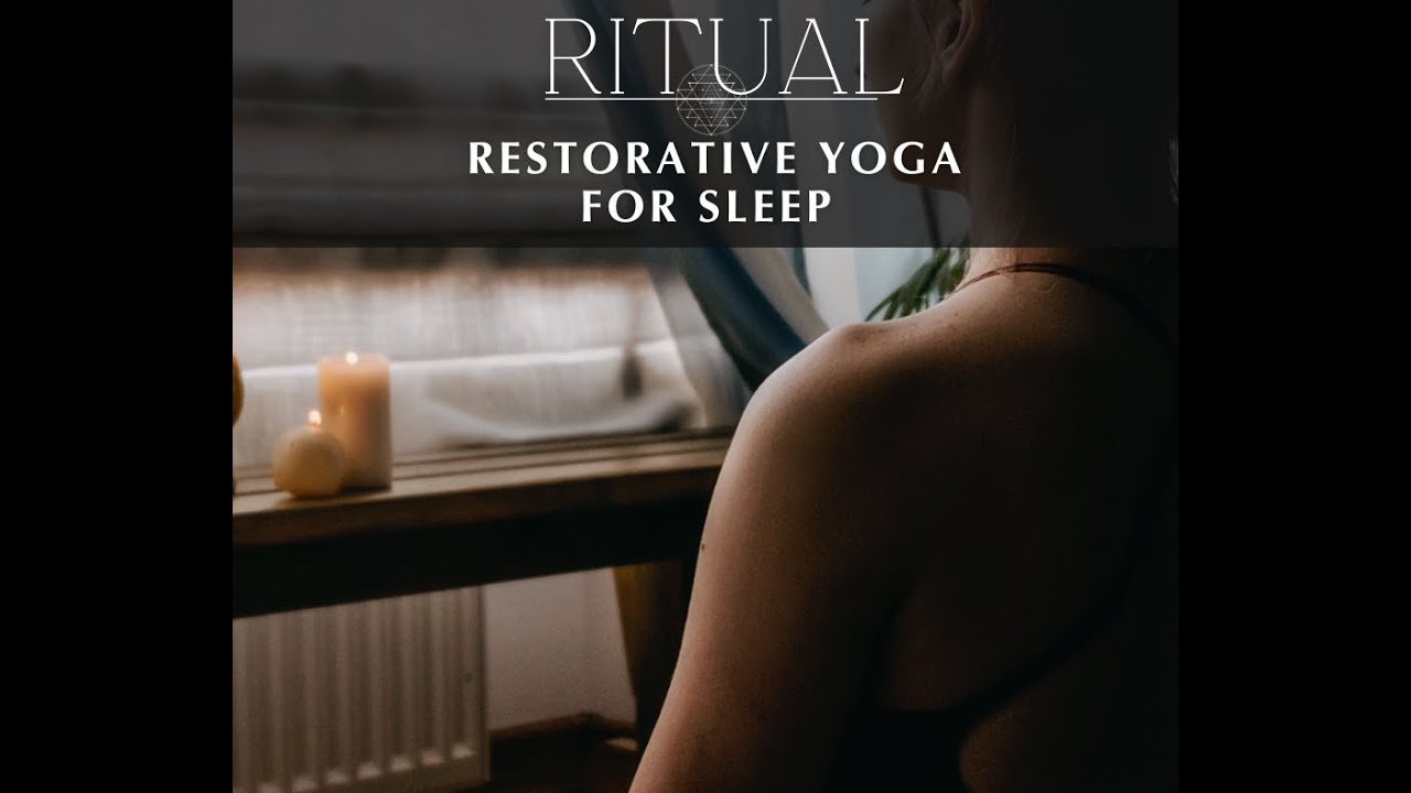 Restorative Yoga for Sleep