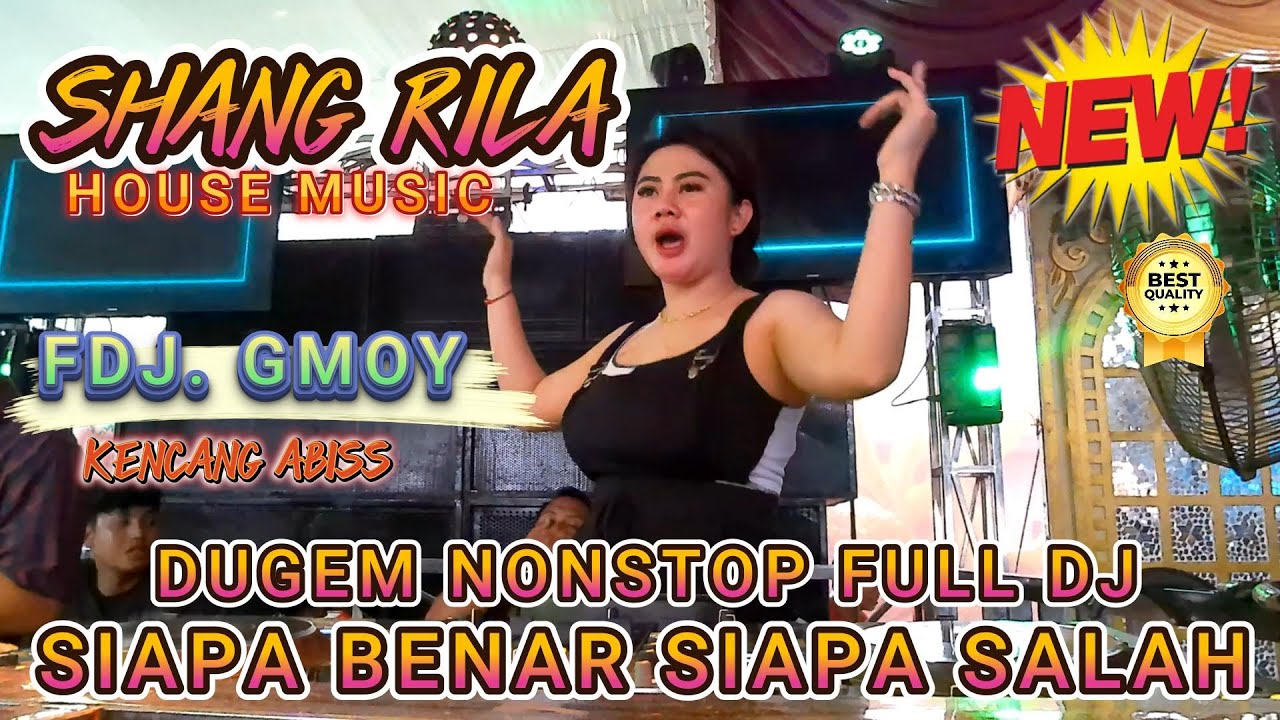 DJ SIAPA BENAR SIAPA SALAH ‼️ OT SHANGRILA TERBARU FULL DJ ‼️ DJ GMOY ❗ONE PRODUCTIONS