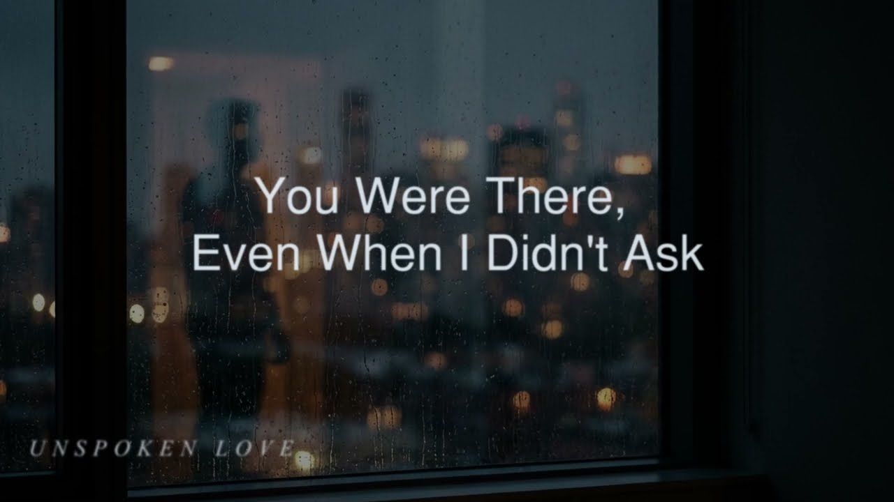 You Were There, Even When I Didn't Ask (Official Music Video)