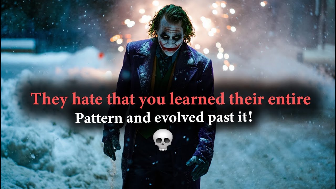 They hate that you learned their entire pattern and evolved past it