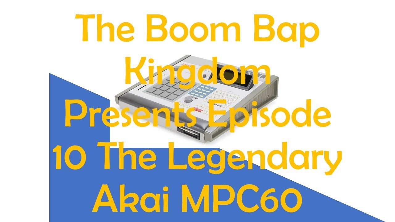 The Boom Bap Kingdom - Episode 10 - The Legendary Akai MPC60 #Akai #Boombap #mpc60 #mpc