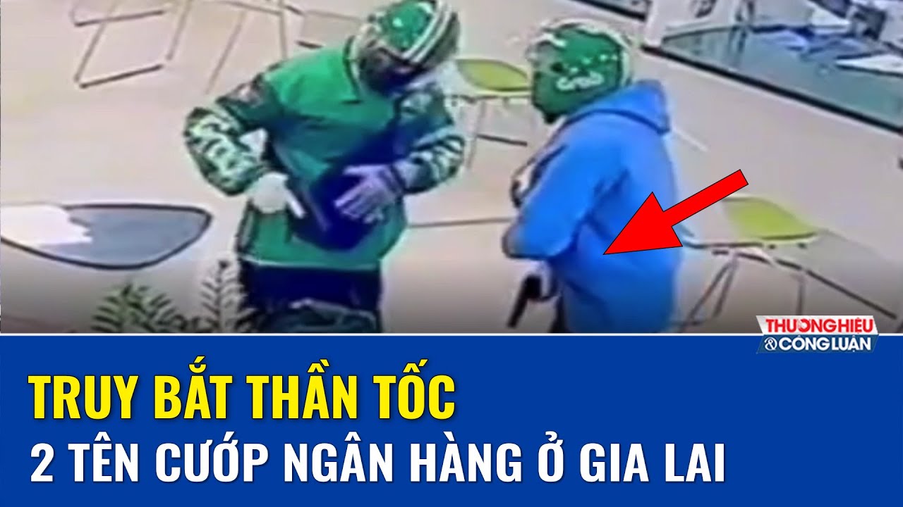 Công an “siết vòng vây”, lần theo dấu vết 2 tên cướp ngân hàng giả Grab ôm 1,8 tỷ đồng bỏ trốn