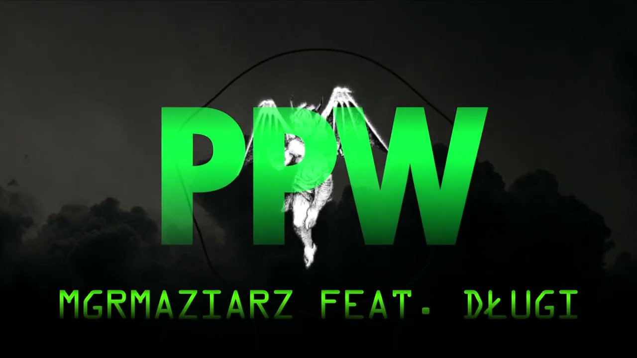 MgrMaziarz ( KingOfLife ) - PPW  (feat. DŁUGI)