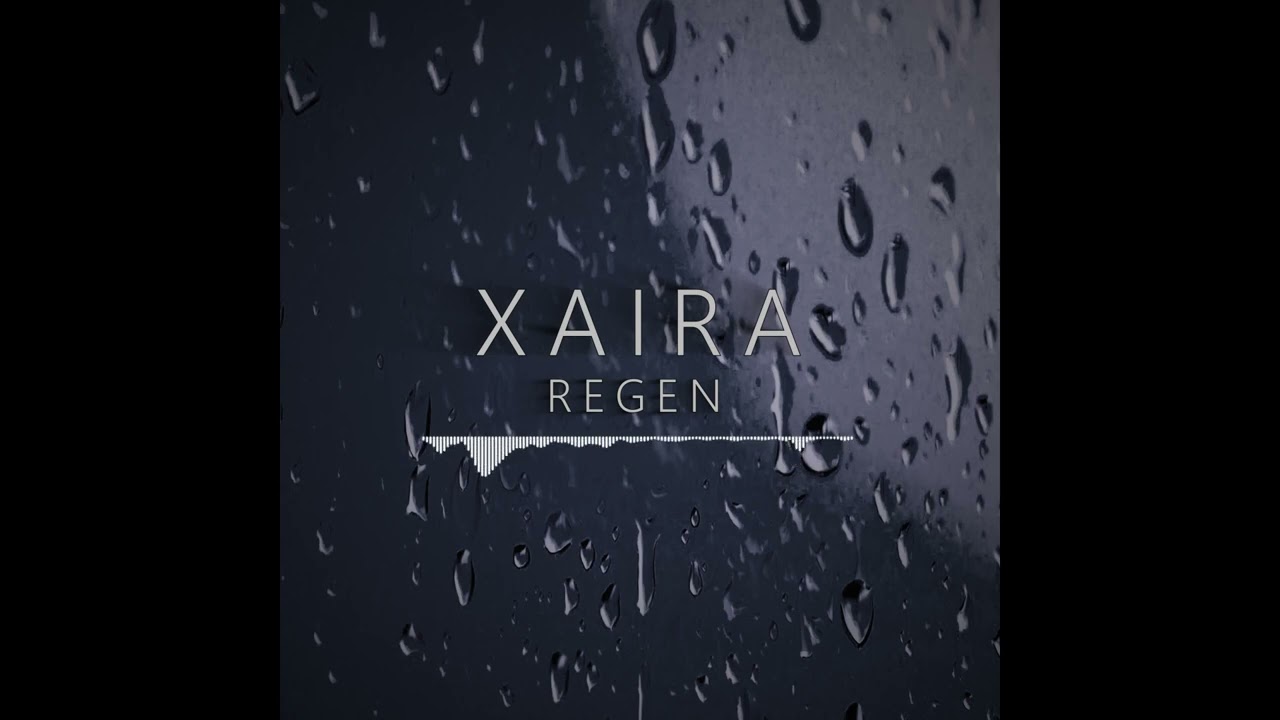 Xaira - Regen