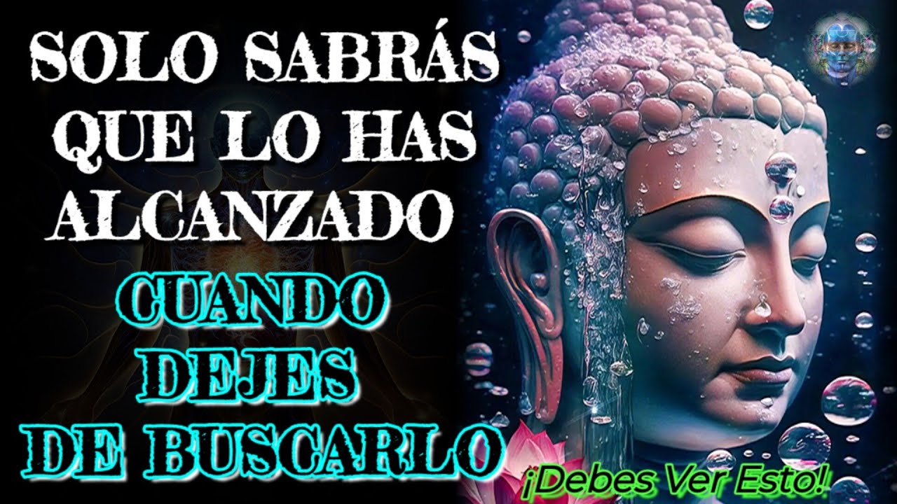 LO QUE SE DICE AQUÍ TE AYUDARÁ A COMPRENDERTE A TI MISMO | EL CAMINO DEL BUDA
