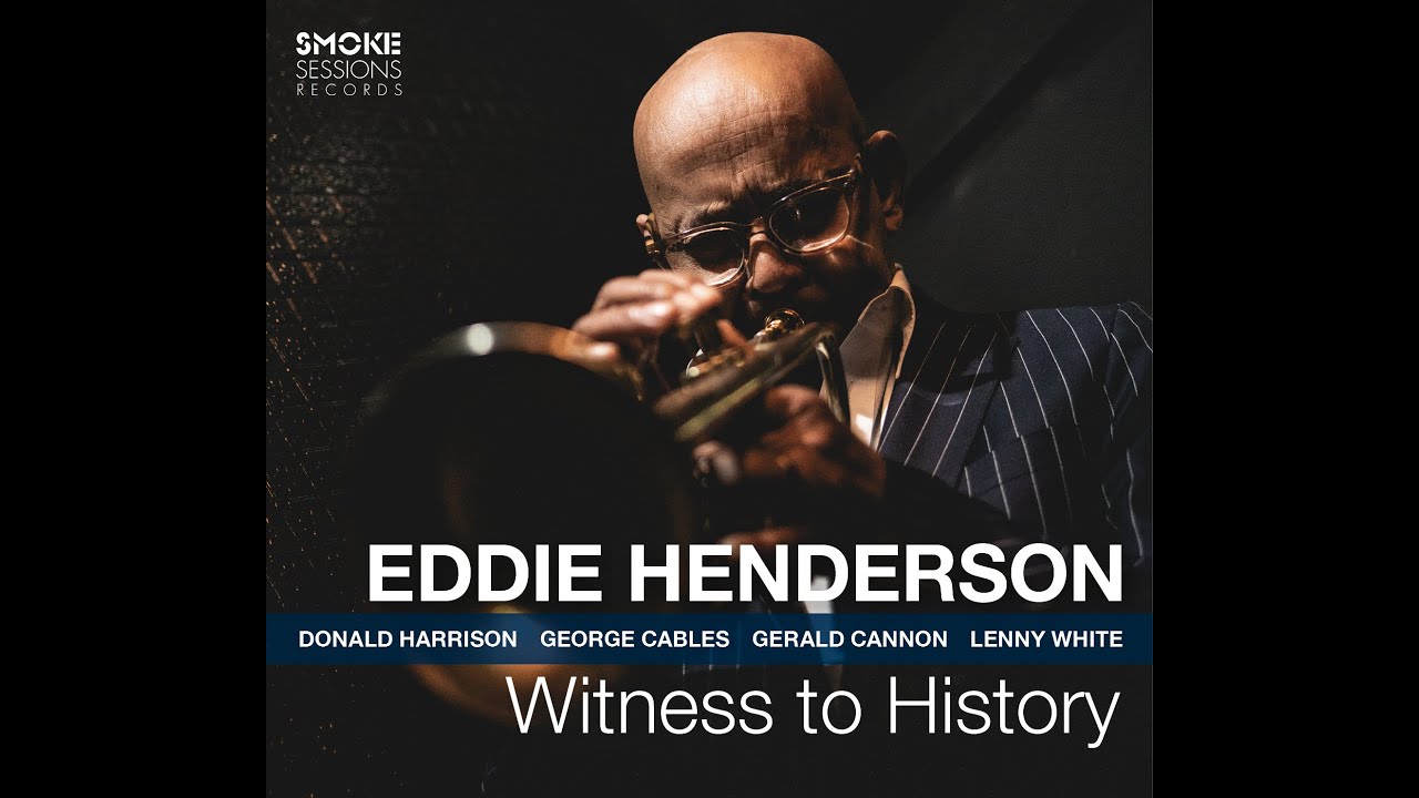 Eddie Henderson WITNESS TO HISTORY video