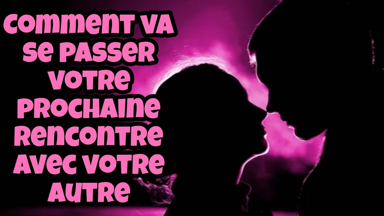 COMMENT VA SE PASSER VOTRE PROCHAINE RENCONTRE AVEC VOTRE AUTRE ? ❤️🥂Guidance intemporelle💞3 choix