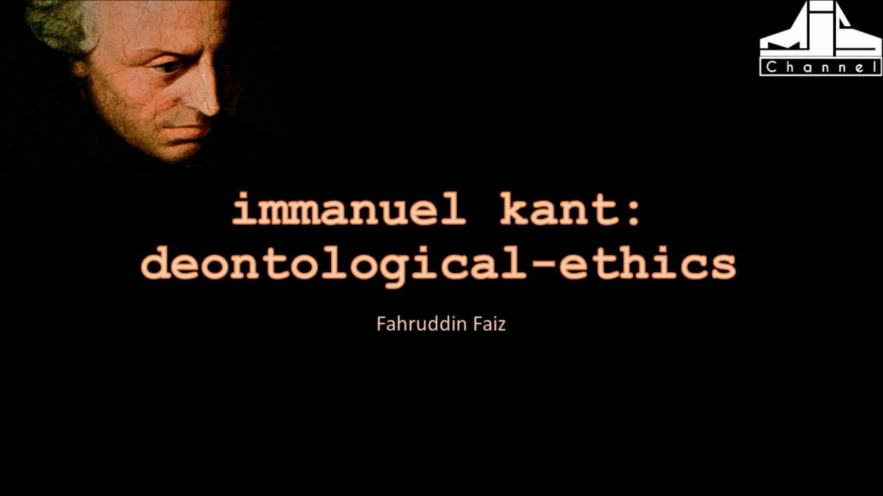 Ngaji Filsafat 176 : Immanuel Kant - Deontologi #1