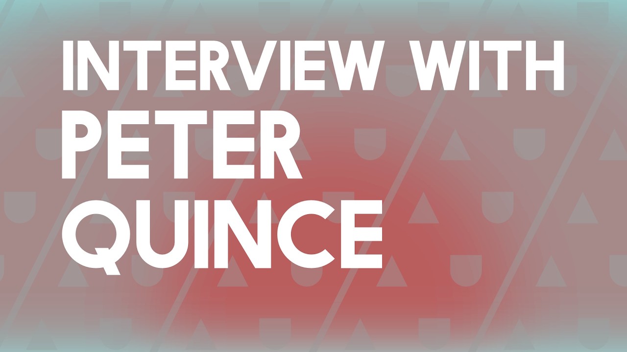 Interview with Peter Quince