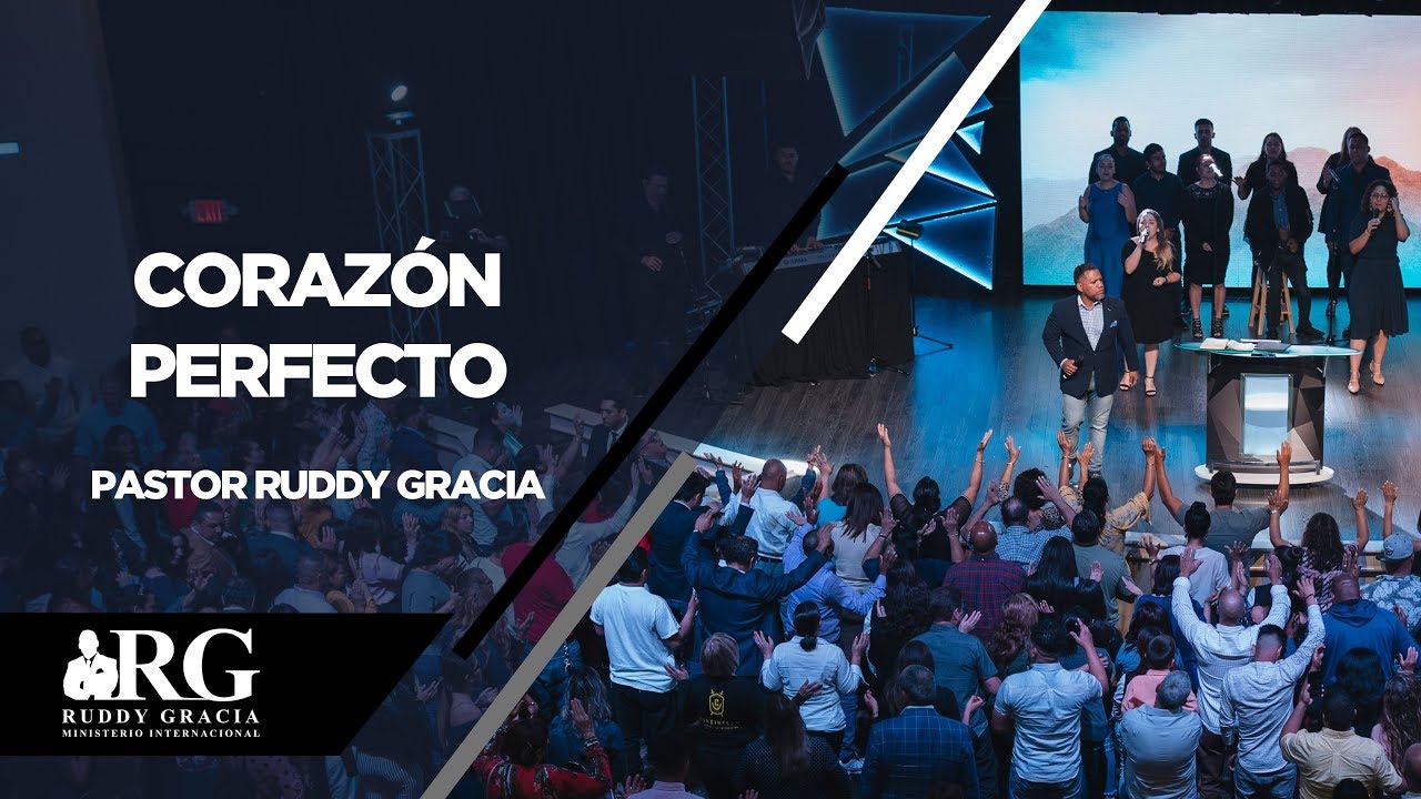 CORAZÓN PERFECTO | PASTOR RUDDY GRACIA
