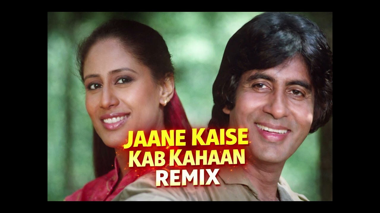 Jaane Kaise Kab Kahaan Remix | Old Bollywood Romantic Song