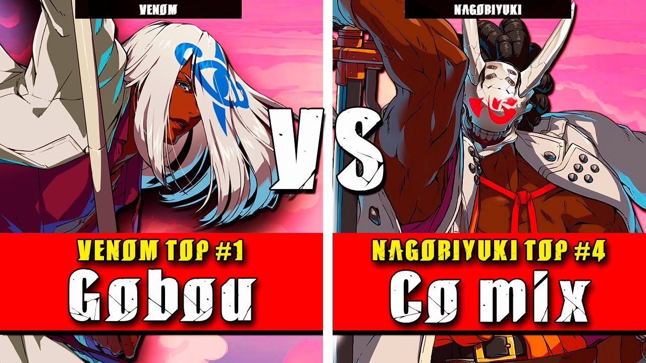 GGST | Gobou (Venom) VS Co mix (Nagoriyuki) | Guilty Gear Strive High level gameplay