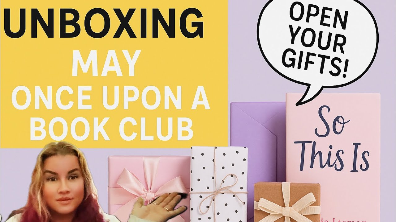 Unboxing the May Once Upon a Book Club Box! 📖🎁