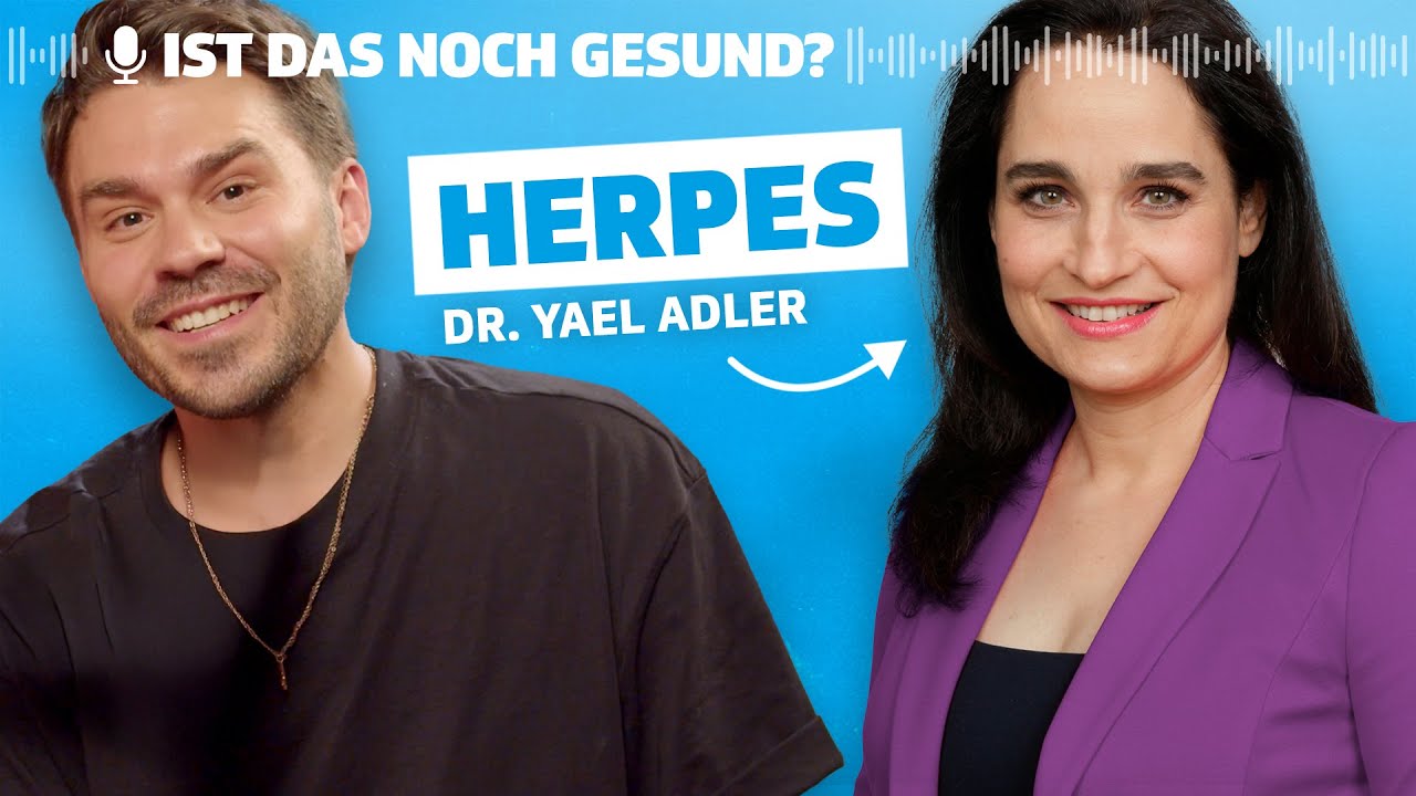 Herpes: Warum bricht er aus – und was hilft wirklich? – mit Dr. Yael Adler