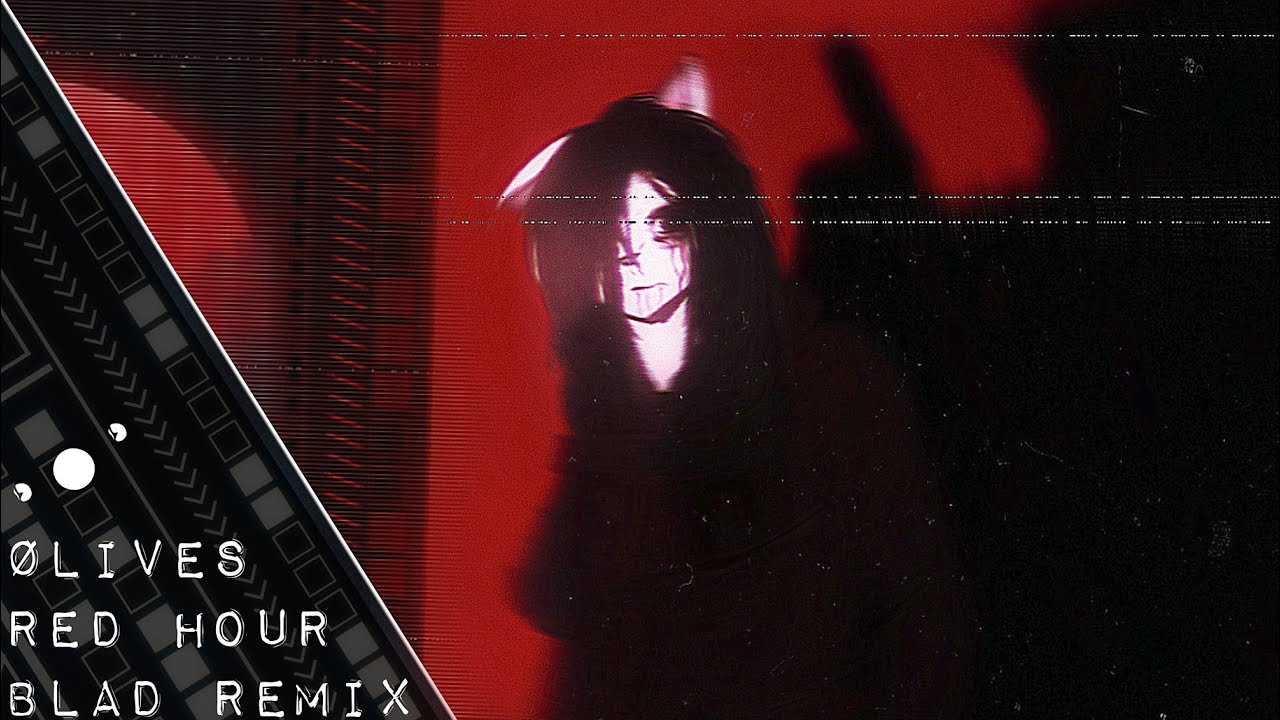 Ø Lives - Red Hour (Blad Remix)