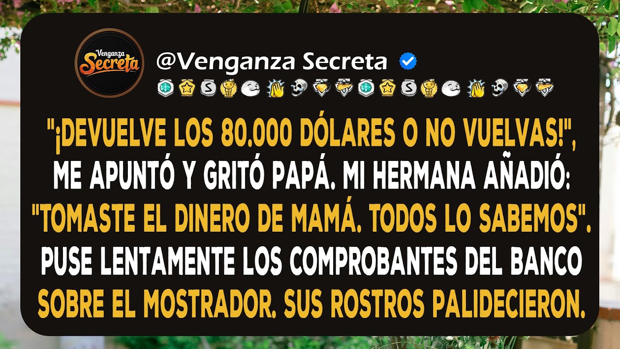 Mis padres exigieron: 